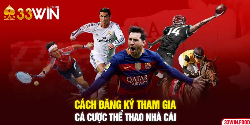 Cách đăng ký tham gia cá cược thể thao nhà cái