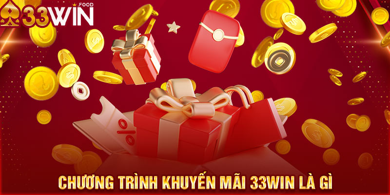 Khái niệm chương trình khuyến mãi 33WIN