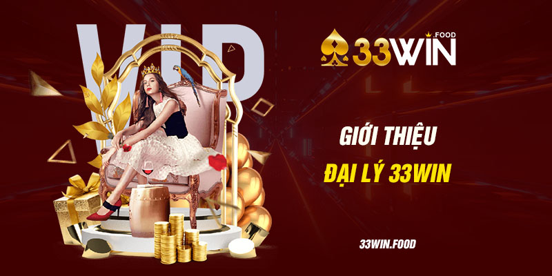 Giới thiệu đại lý 33WIN