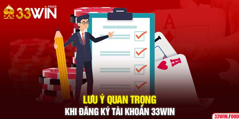 Lưu ý trong thủ tục đăng ký 33WIN - Tân binh nắm ngay!