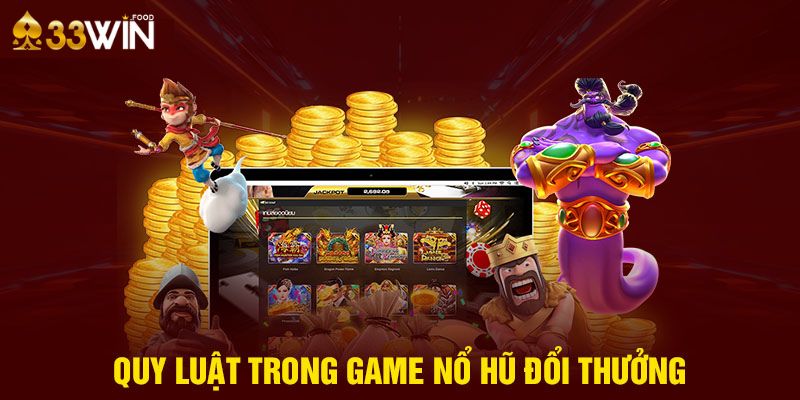 Quy luật trong game nổ hũ đổi thưởng