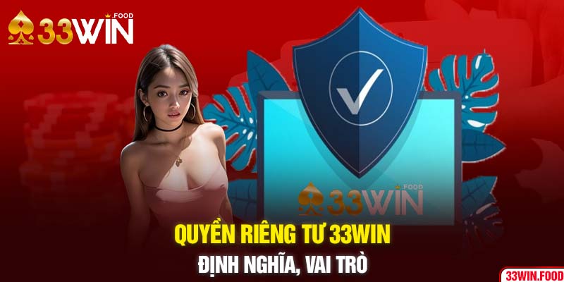 Giải mã tầm quan trọng của chính sách quyền riêng tư 