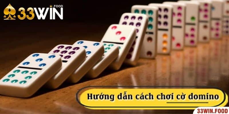 Hướng dẫn cách chơi Domino - Bắt đầu với những quân cờ đặc biệt