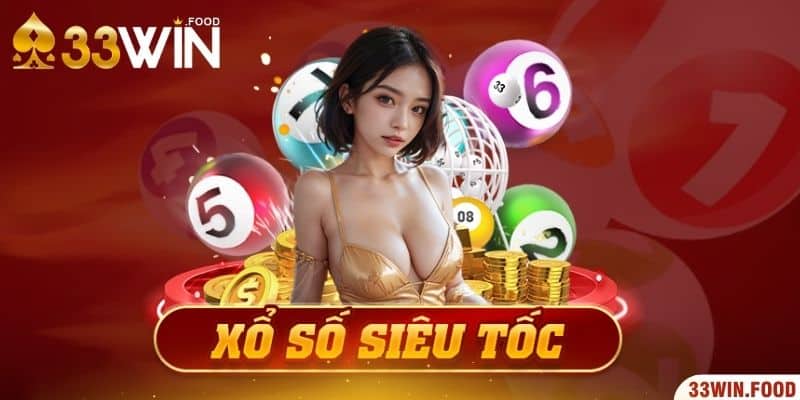 Hình thức Xổ số siêu tốc là gì?